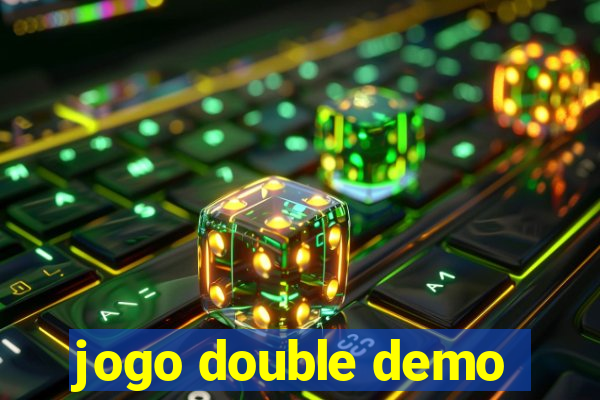 jogo double demo